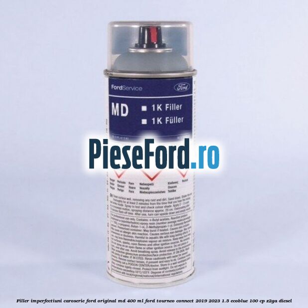 Filler imperfectiuni caroserie Ford original MD 400 ML Ford Tourneo Connect 2019-2023 1.5 EcoBlue 100 cp Z2GA diesel