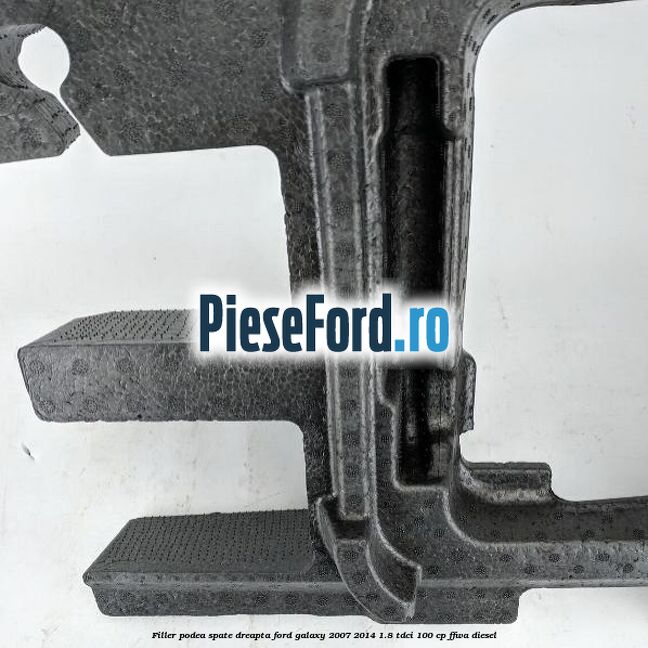 Filler podea spate dreapta Ford Galaxy 2007-2014 1.8 TDCi 100 cp FFWA diesel