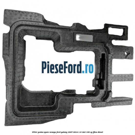 Filler podea spate stanga Ford Galaxy 2007-2014 1.8 TDCi 100 cp Filler podea spate stanga Ford Galaxy 2007-2014 1.8 TDCi 100 cp FFWA diesel
