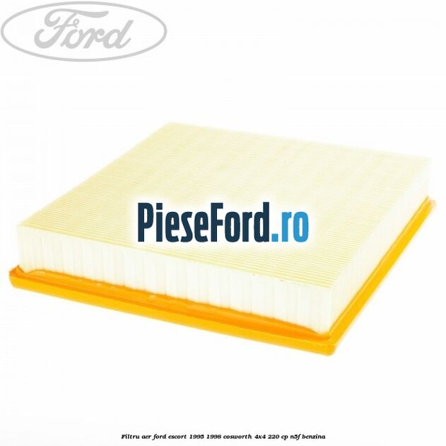 Filtru aer Ford Escort 1995-1998 Cosworth 4x4 220 cp N5F benzina