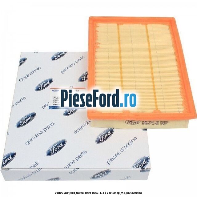 Filtru aer Ford Fiesta 1996-2001 1.4 i 16V 90 cp FHA, FHE benzina