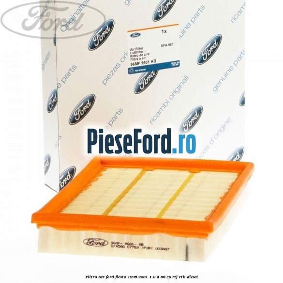 Filtru aer Ford Fiesta 1996-2001 1.8 D 60 cp Filtru aer Ford Fiesta 1996-2001 1.8 D 60 cp RTJ, RTK diesel