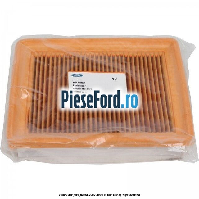 Filtru aer Ford Fiesta 2002-2005 ST150 150 cp N4JB benzina