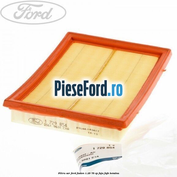 Filtru aer Ford Fusion 1.25 75 cp FUJA, FUJB benzina