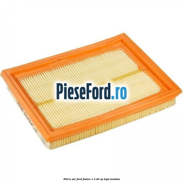 Filtru aer Ford Fusion 1.3 60 cp BAJA benzina