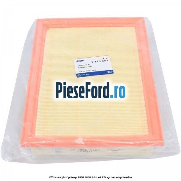 Filtru aer Ford Galaxy 1995-2000 2.8 i V6 174 cp AAA, AMY benzina