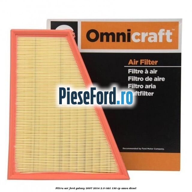 Filtru aer Ford Galaxy 2007-2014 2.0 TDCi 130 cp AZWA diesel