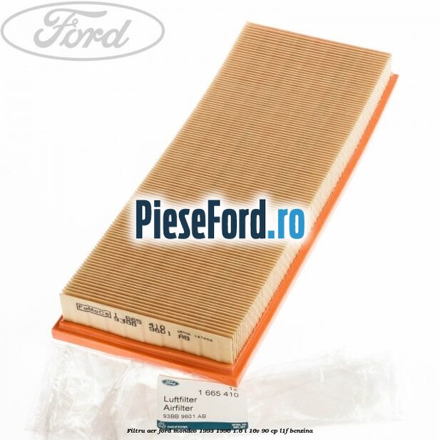 Filtru aer Ford Mondeo 1993-1996 1.6 i 16V 90 cp L1F benzina