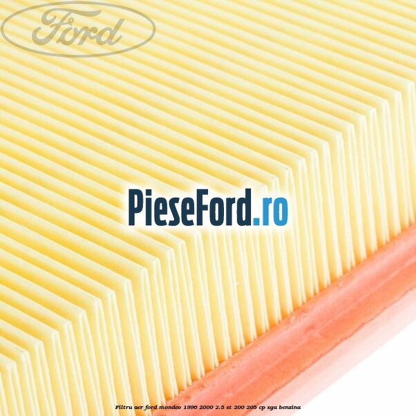 Filtru aer Ford Mondeo 1996-2000 2.5 ST 200 205 cp SGA benzina