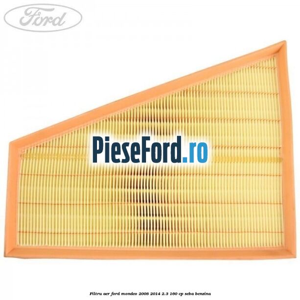 Filtru aer Ford Mondeo 2008-2014 2.3 160 cp SEBA benzina