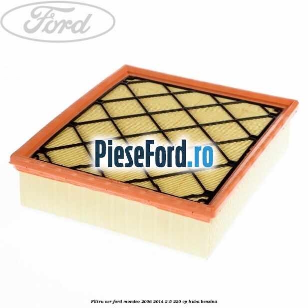 Filtru aer Ford Mondeo 2008-2014 2.5 220 cp HUBA benzina