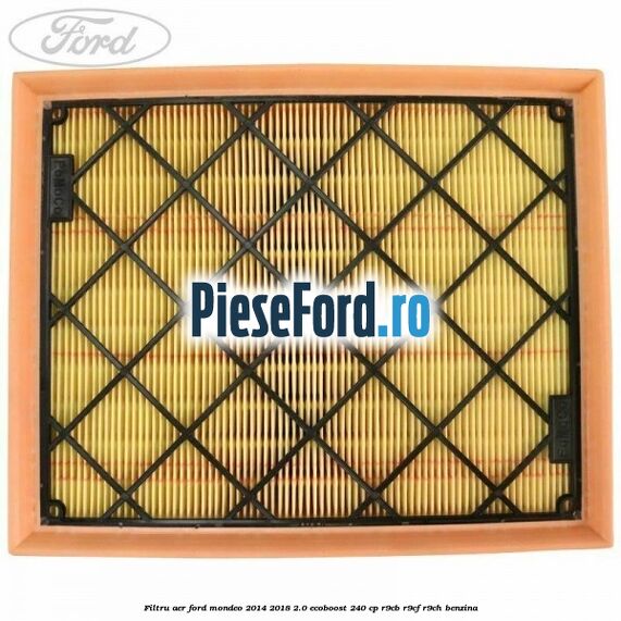 Filtru aer Ford Mondeo 2014-2018 2.0 EcoBoost 240 cp R9CB, R9CF, R9CH benzina