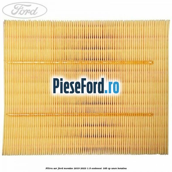 Filtru aer Ford Mondeo 2019-2023 1.5 EcoBoost 165 cp UNCN benzina