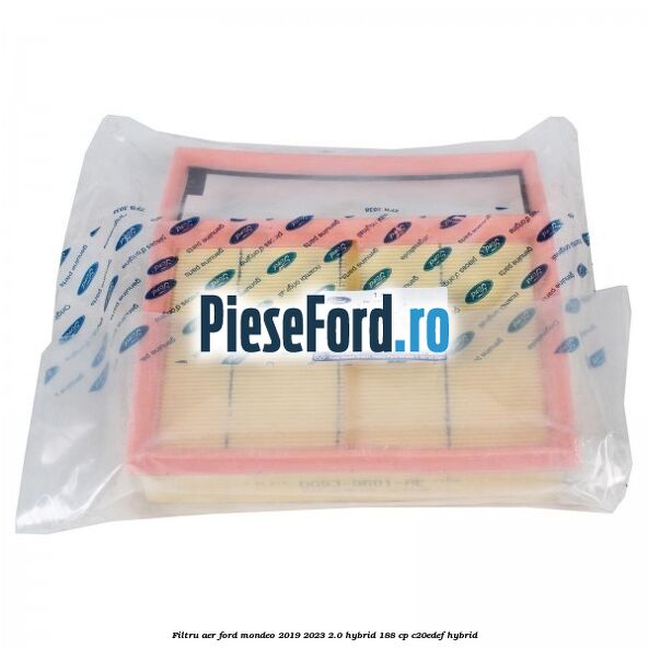 Filtru aer Ford Mondeo 2019-2023 2.0 Hybrid 188 cp C20EDEF hybrid