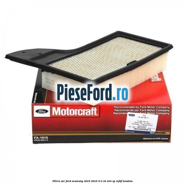Filtru aer Ford Mustang 2015-2018 5.0 V8 418 cp MF8F benzina