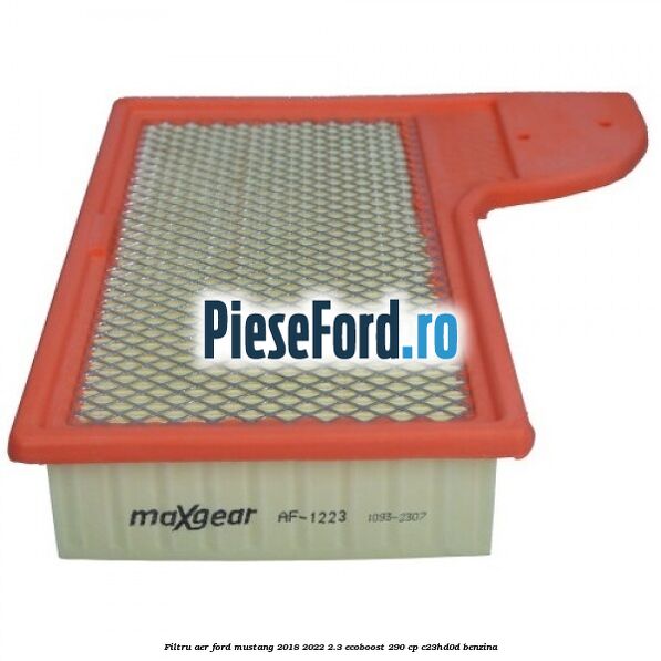 Filtru aer Ford Mustang 2018-2022 2.3 EcoBoost 290 cp C23HD0D benzina