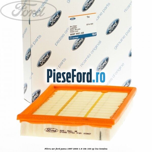 Filtru aer Ford Puma 1997-2003 1.6 16V 103 cp L1W benzina