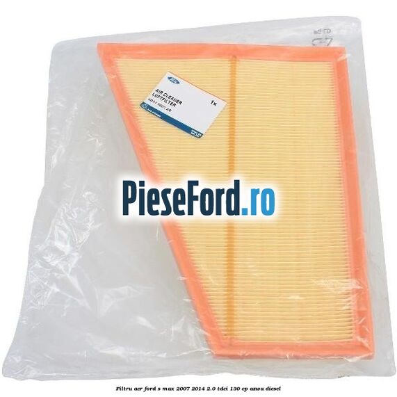 Filtru aer Ford S-Max 2007-2014 2.0 TDCi 130 cp AZWA diesel