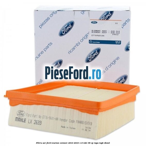 Filtru aer Ford Tourneo Connect 2013-2018 1.6 TDCi 95 cp TZGA, TZGB diesel