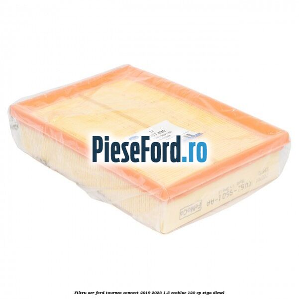 Filtru aer Ford Tourneo Connect 2019-2023 1.5 EcoBlue 120 cp ZTGA diesel