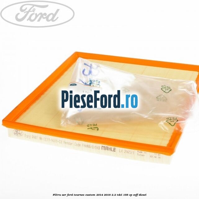 Filtru aer Ford Tourneo Custom 2014-2018 2.2 TDCi 155 cp CVFF diesel