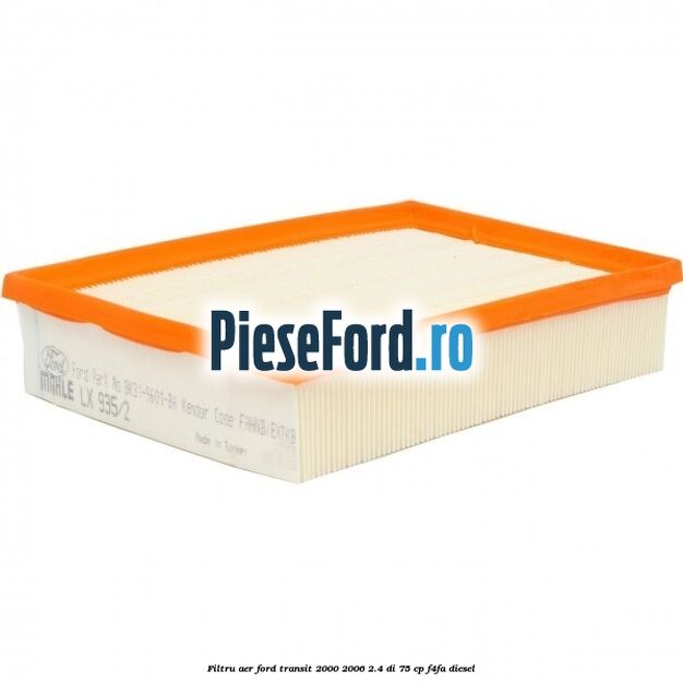 Filtru aer Ford Transit 2000-2006 2.4 DI 75 cp F4FA diesel