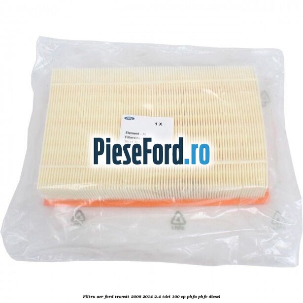Filtru aer Ford Transit 2006-2014 2.4 TDCi 100 cp PHFA, PHFC diesel