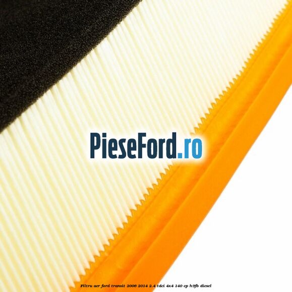 Filtru aer Ford Transit 2006-2014 2.4 TDCi 4x4 140 cp H9FB diesel