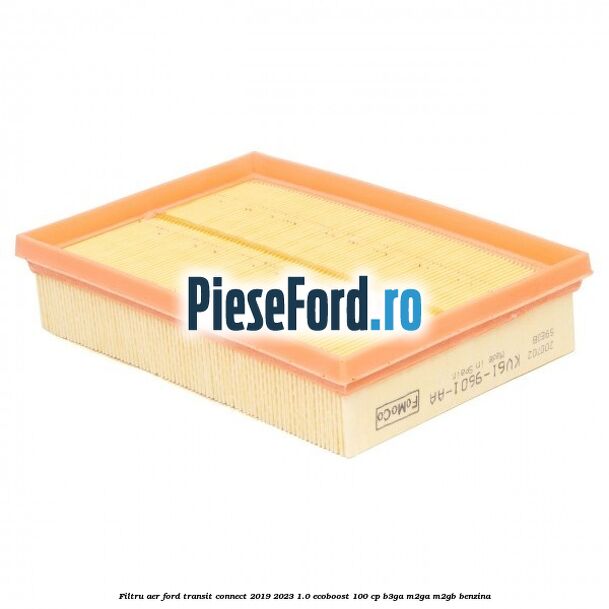 Filtru aer Ford Transit Connect 2019-2023 1.0 EcoBoost 100 cp B3GA, M2GA, M2GB benzina