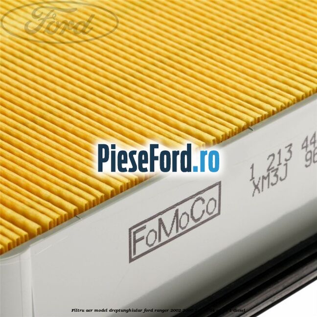 Filtru aer model dreptunghiular Ford Ranger 2002-2006 2.5 TD 84 cp WL-T diesel