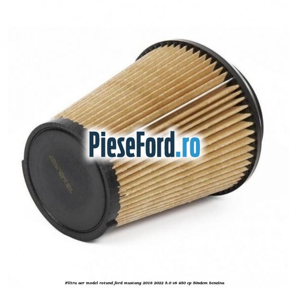 Filtru aer model rotund Ford Mustang 2018-2022 5.0 V8 450 cp 50SDEM benzina