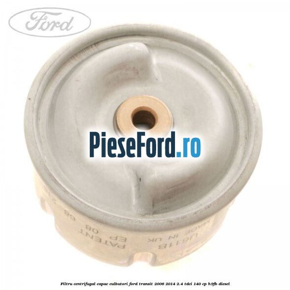 Filtru centrifugal capac culbutori Ford Transit 2006-2014 2.4 TDCi 140 cp H9FB diesel