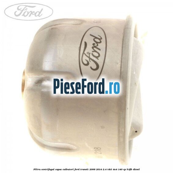 Filtru centrifugal capac culbutori Ford Transit 2006-2014 2.4 TDCi 4x4 140 cp Filtru centrifugal capac culbutori Ford Transit 2006-2014 2.4 TDCi 4x4 140 cp H9FB diesel