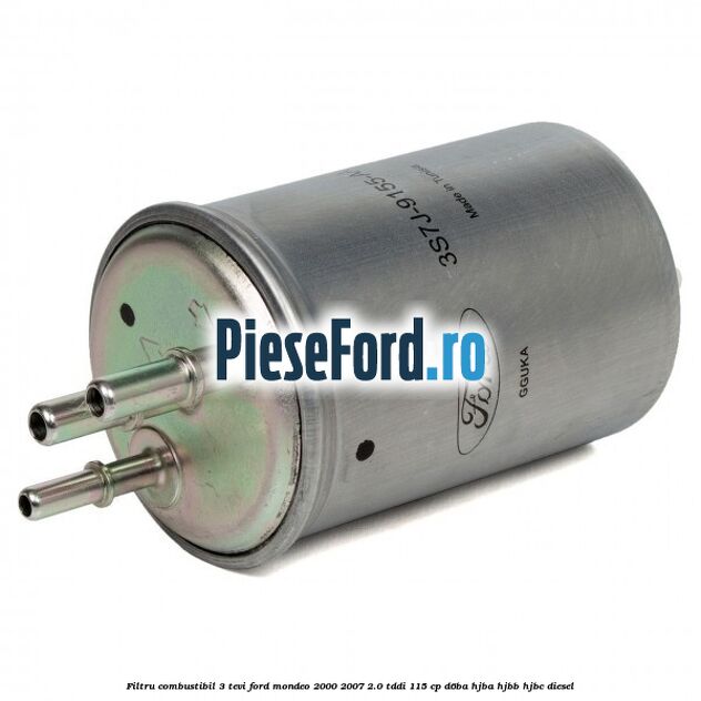 Filtru combustibil 3 tevi Ford Mondeo 2000-2007 2.0 TDDI 115 cp D6BA, HJBA, HJBB, HJBC diesel