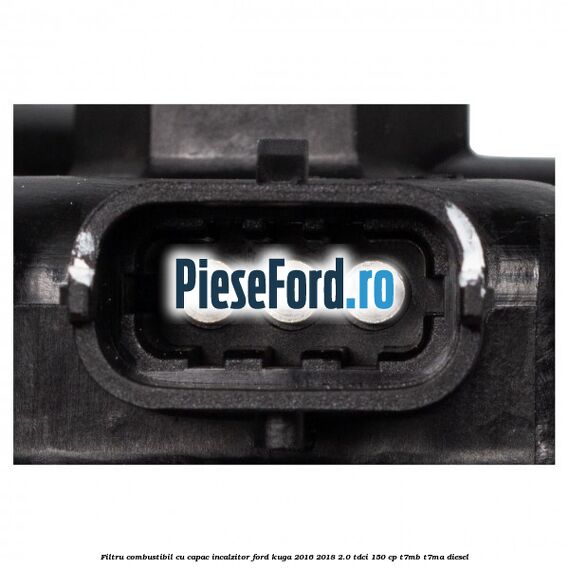 Filtru combustibil cu capac incalzitor Ford Kuga 2016-2018 2.0 TDCi 150 cp T7MB, T7MA diesel