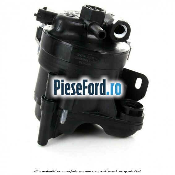 Filtru combustibil cu carcasa Ford C-Max 2016-2020 1.5 TDCi ECOnetic 105 cp AEDA diesel