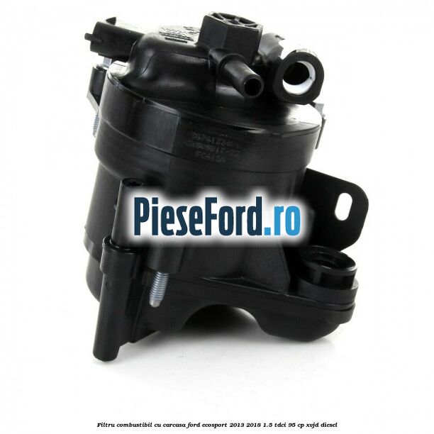 Filtru combustibil cu carcasa Ford EcoSport 2013-2018 1.5 TDCi 95 cp Filtru combustibil cu carcasa Ford EcoSport 2013-2018 1.5 TDCi 95 cp XVJD diesel