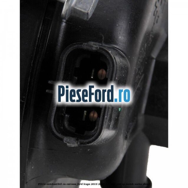 Filtru combustibil cu carcasa Ford Kuga 2013-2016 1.5 TDCi 120 cp XWMB, XWMC diesel
