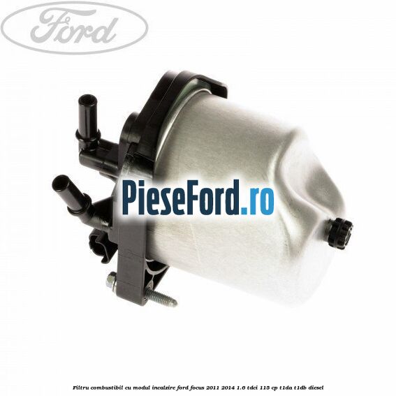 Filtru combustibil cu modul incalzire Ford Focus 2011-2014 1.6 TDCi 115 cp T1DA, T1DB diesel