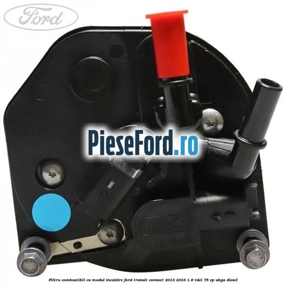 Filtru combustibil cu modul incalzire Ford Transit Connect 2013-2018 1.6 TDCi 75 cp Filtru combustibil cu modul incalzire Ford Transit Connect 2013-2018 1.6 TDCi 75 cp UBGA diesel
