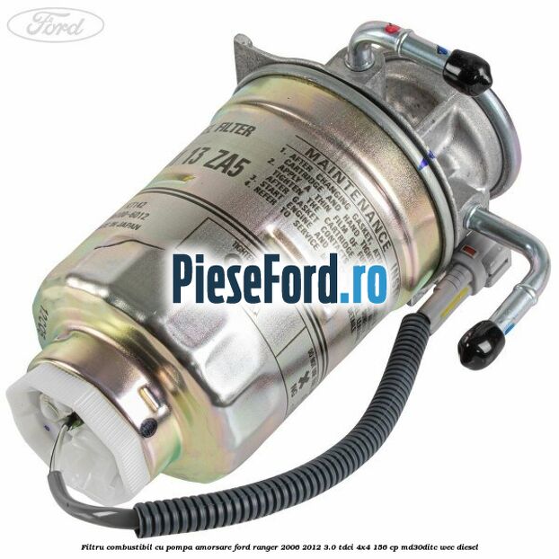Filtru combustibil cu pompa amorsare Ford Ranger 2006-2012 3.0 TDCi 4x4 156 cp Filtru combustibil cu pompa amorsare Ford Ranger 2006-2012 3.0 TDCi 4x4 156 cp MD30DITC, WEC diesel