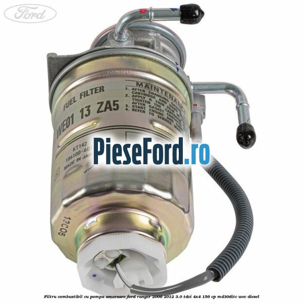 Filtru combustibil cu pompa amorsare Ford Ranger 2006-2012 3.0 TDCi 4x4 156 cp Filtru combustibil cu pompa amorsare Ford Ranger 2006-2012 3.0 TDCi 4x4 156 cp MD30DITC, WEC diesel