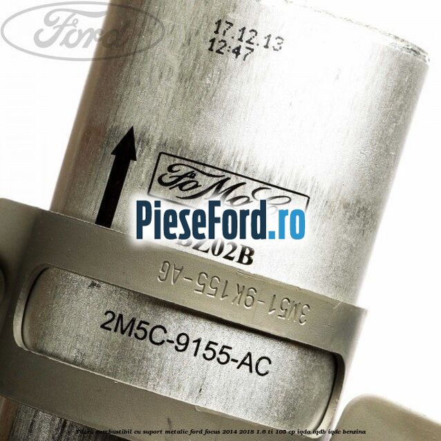 Filtru combustibil, cu suport metalic Ford Focus 2014-2018 1.6 Ti 105 cp IQDA, IQDB, IQDC benzina