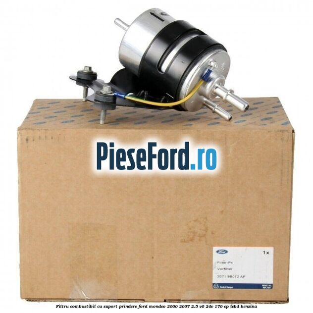 Filtru combustibil cu suport prindere Ford Mondeo 2000-2007 2.5 V6 24V 170 cp Filtru combustibil cu suport prindere Ford Mondeo 2000-2007 2.5 V6 24V 170 cp LCBD benzina