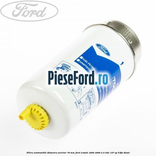 Filtru combustibil diametru exterior 79 mm Ford Transit 2000-2006 2.4 TDCi 137 cp H9FA diesel