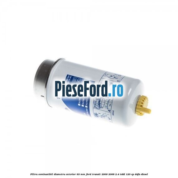 Filtru combustibil diametru exterior 83 mm Ford Transit 2000-2006 2.4 TDdi 120 cp Filtru combustibil diametru exterior 83 mm Ford Transit 2000-2006 2.4 TDdi 120 cp D4FA diesel