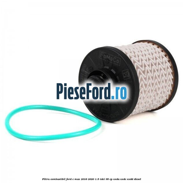 Filtru combustibil Ford C-Max 2016-2020 1.5 TDCi 95 cp XXDA, XXDC, XXDD diesel