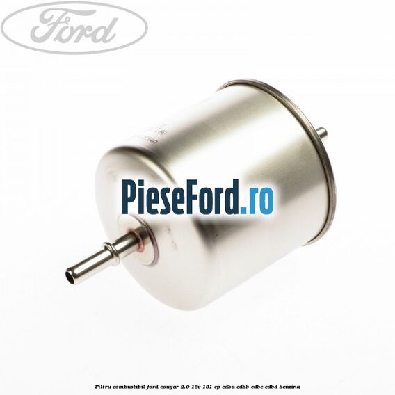 Filtru combustibil Ford Cougar 2.0 16V 131 cp EDBA, EDBB, EDBC, EDBD benzina