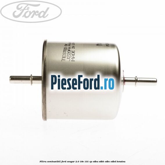 Filtru combustibil Ford Cougar 2.0 16V 131 cp EDBA, EDBB, EDBC, EDBD benzina