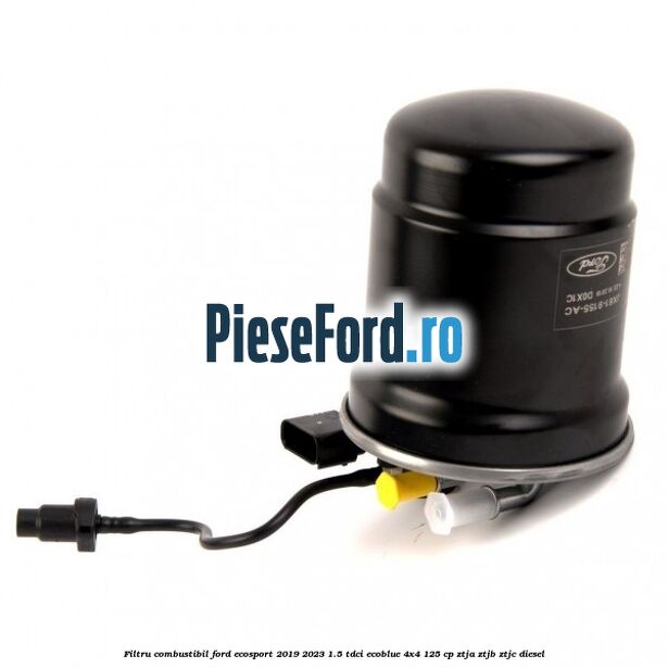 Filtru combustibil Ford EcoSport 2019-2023 1.5 TDCi EcoBlue 4x4 125 cp Filtru combustibil Ford EcoSport 2019-2023 1.5 TDCi EcoBlue 4x4 125 cp ZTJA, ZTJB, ZTJC diesel